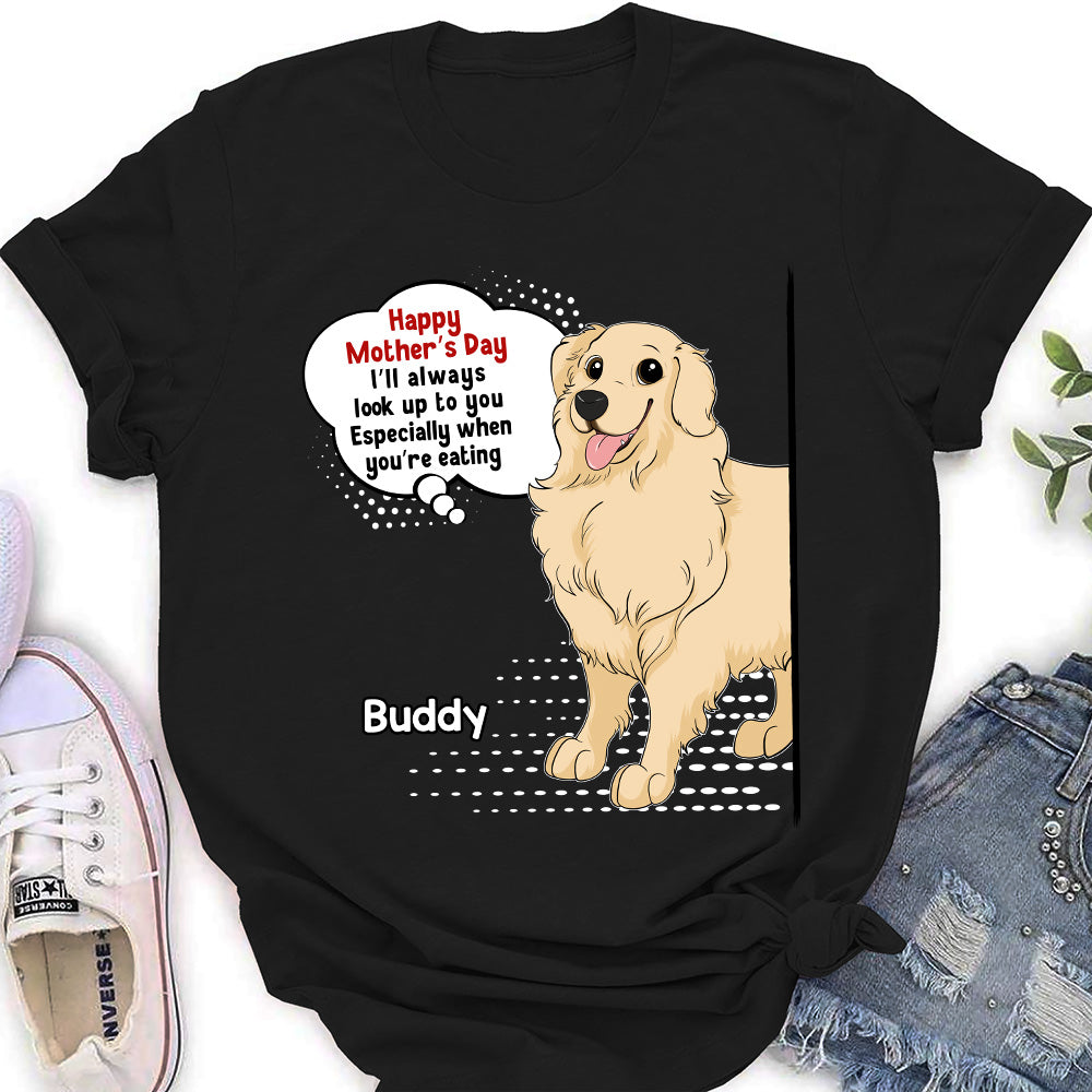 Always Look Up To Mommy - Personalized Custom Women's T-shirt