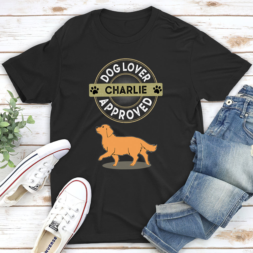 Approved By My Dog - Personalized Custom Unisex T-shirt
