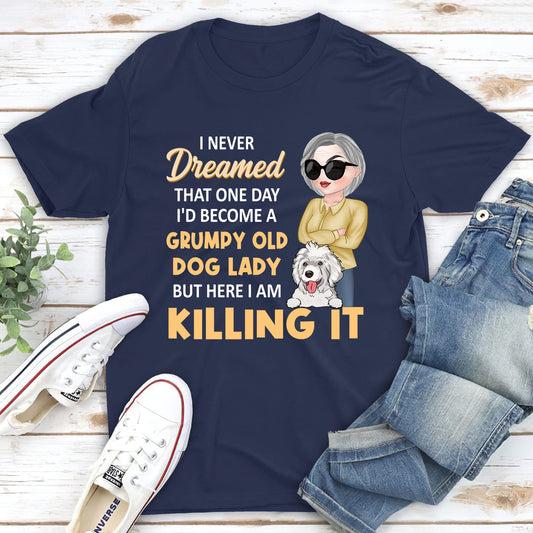 A Grumpy Dog Lady - Personalized Custom Unisex T-shirt
